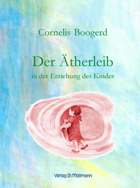 Cornelis Boogerd - Der Ätherleib in der Erziehung des Kindes - Preis vom 16.10.2026 11:41:07 h