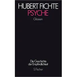 Die Geschichte der Empfindlichkeit. Psyche, Fachbücher von Hubert Fichte