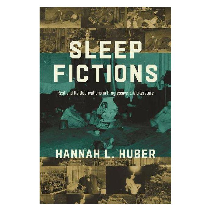University Of Illinois Sleep Fictions (Englisch, Hannah L. Huber) (41996191)