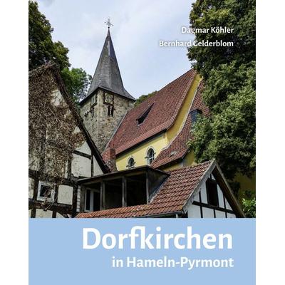 Dorfkirchen in Hameln-Pyrmont, Taschenbuch von Bernhard Gelderblom,Dagmar Köhler, Mitzkat, Jörg, 978-3-95954-123-7