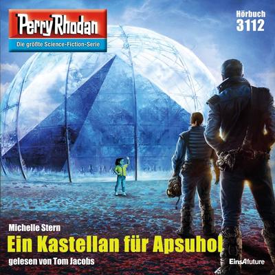 Perry Rhodan 3112: Ein Kastellan für Apsuhol - Michelle Stern, Audio, 4064066969745