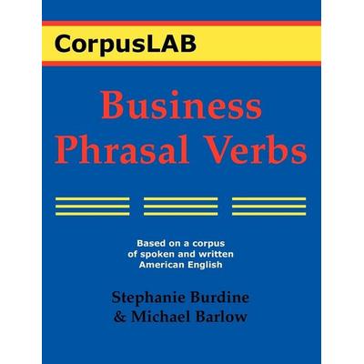 Business Phrasal Verbs, Taschenbuch von Stephanie Burdine,Michael Barlow, Athelstan Publications, 978-0-940753-19-8