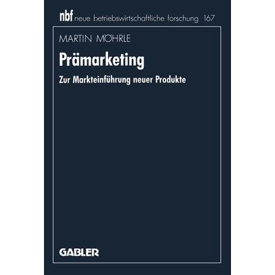 Prämarketing, Taschenbuch von Martin Möhrle, Betriebswirtschaftlicher Verlag Gabler, 978-3-409-13262-6