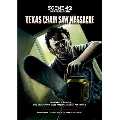Texas Chain Saw Massacre – Leatherface, Ed Gein und die Chronik eines amerikanischen Albtraums (Scene 42-Das Filmarchiv), Gebundene Ausgabe von Mike