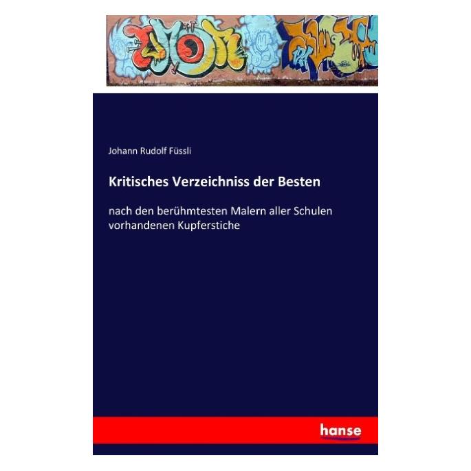 Hansebooks Kritisches Verzeichniss der Besten (Deutsch, Softcover, Johann Rudolf Füssli) (55835132)