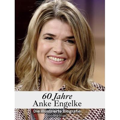 60 Jahre Anke Engelke, Gebundene Ausgabe von Mia Vogel, 27amigos, 978-3-7591-3602-2