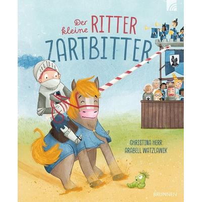 Der kleine Ritter Zartbitter, Gebundene Ausgabe von Christina Herr, Brunnen Verlag GmbH, 978-3-7655-5008-9