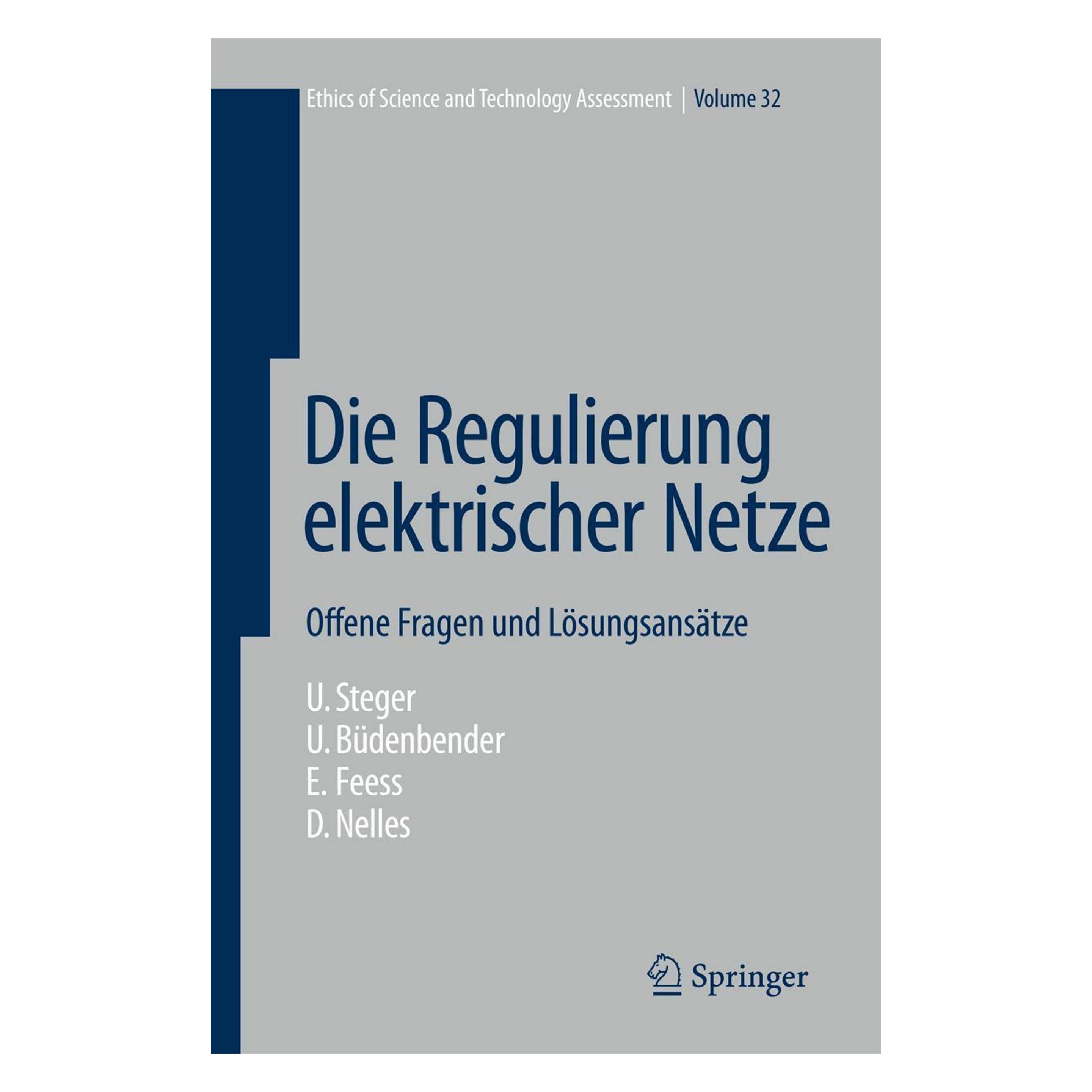 Springer Die Regulierung elektrischer Netze (Deutsch, Dieter Nelles, Eberhard Feess, Ulrich Büdenbender, Ulrich Steger, 2008) (9783540684176)