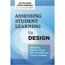 Assessing Student Learning by Design, Schulbücher von Jay McTighe, Steve Ferrara