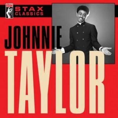Stax Classics - Johnnie Taylor, CD