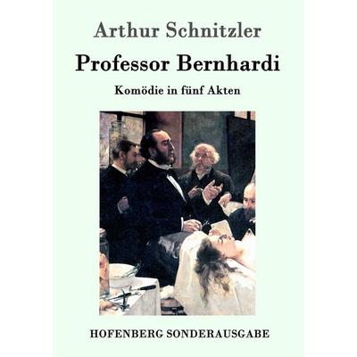 Professor Bernhardi, Taschenbuch von Arthur Schnitzler, Hofenberg, 978-3-8430-1589-9
