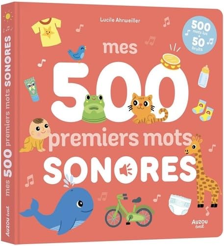 Mes 500 premiers mots sonores : 500 mots lus + 50 bruits - Preis vom 11.10.2026 03:10:56 h