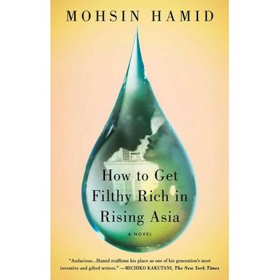 How to Get Filthy Rich in Rising Asia, Taschenbuch von Mohsin Hamid, Penguin LLC US, 978-1-59463-233-4