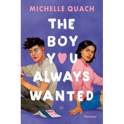 The boy you always wanted, Taschenbuch von Michelle Quach, Forever