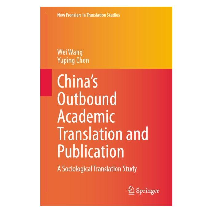 Springer China's Outbound Academic Translation and Publication (Englisch, Hardcover, Wei Wang, Yuping Chen) (66787438)