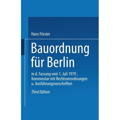 Bauordnung für Berlin in der Fassung vom 1. Juli 1979, Taschenbuch von , Vieweg & Teubner, 978-3-528-08817-0