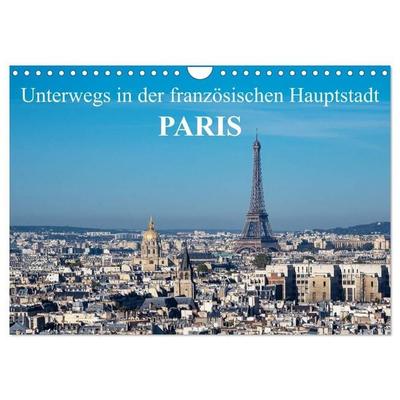 Unterwegs in der französischen Hauptstadt Paris (Wandkalender 2027 DIN A4 quer), CALVENDO Monatskalender