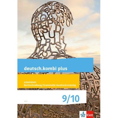 Deutsch.kombi plus 9. Arbeitsheft Rechtschreibung/Grammatik Klasse 9. Differenzierende Allgemeine Ausgabe, Taschenbuch von , Klett Schulbuchverlag,