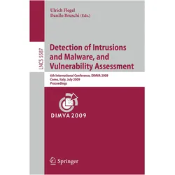 Detection of Intrusions and Malware, and Vulnerability Assessment, Fachbücher von Ulrich Flegel, Danilo Bruschi