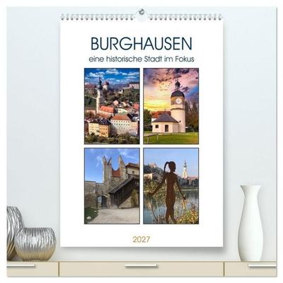 Burghausen, eine historische Stadt im Fokus (hochwertiger Premium Wandkalender 2027 DIN A2 hoch), Kunstdruck in Hochglanz