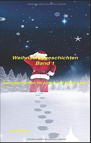 H.-R. Klein - Weihnachtsgeschichten: Kurzgeschichten für junge und alte Leser - Preis vom 10.10.2026 11:48:34 h
