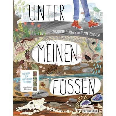 Unter meinen Füßen, Gebundene Ausgabe von Charlotte Guillain,Yuval Zommer, Prestel, 978-3-7913-7340-9