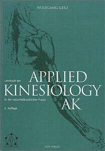 Wolfgang Gerz - Lehrbuch der Applied Kinesiology (AK) in der naturheilkundlichen Praxis - Preis vom 05.10.2026 03:47:11 h