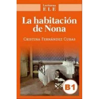 La Habitacion de Nona, Taschenbuch von Cristina Fernandez Cubas, Editorial Edinumen, 978-84-08-25709-7