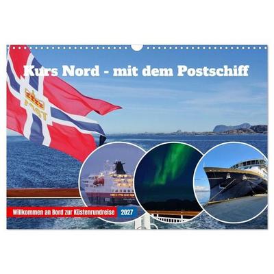 Kurs Nord - mit dem Postschiff (Wandkalender 2027 DIN A3 quer), CALVENDO Monatskalender