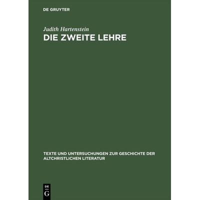 Die Zweite Lehre, Gebundene Ausgabe von Judith Hartenstein, De Gruyter, 978-3-11-017335-2