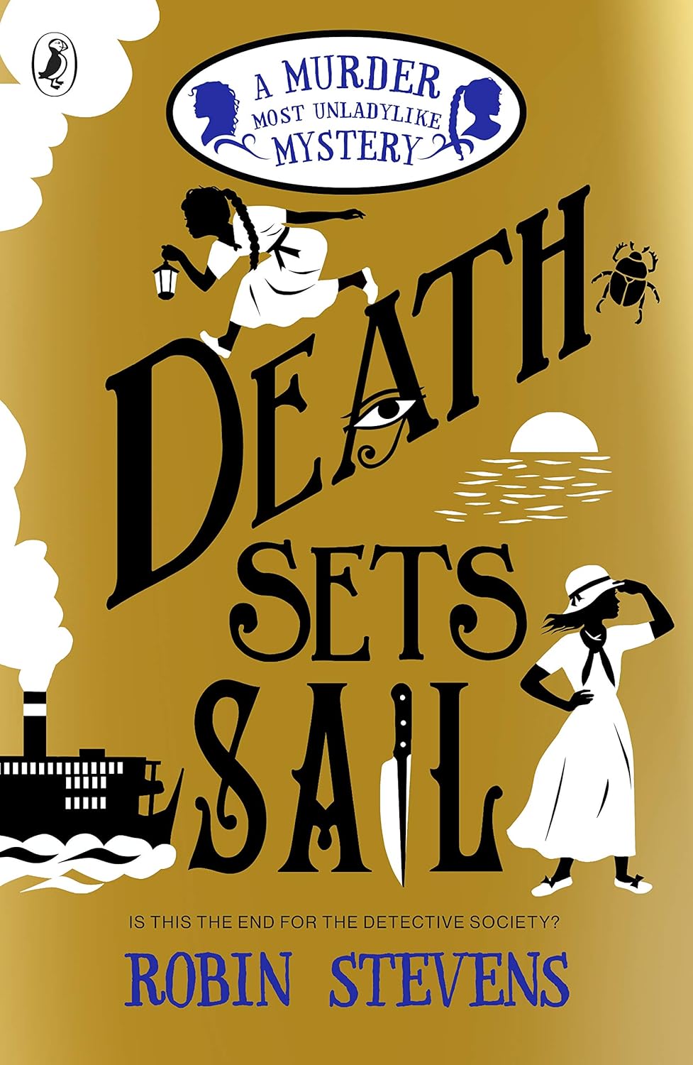Puffin Death Sets Sail by Robin Stevens - A Murder Most Unladylike Mystery Book 9 - Paperback - Ages 9-12 - Nile Cruise Whodunit Finale