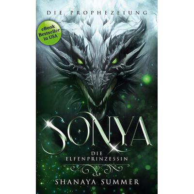 Sonya, die Elfenprinzessin 2, Taschenbuch von Shanaya Summer, BoD – Books on Demand, 978-3-7534-7570-7