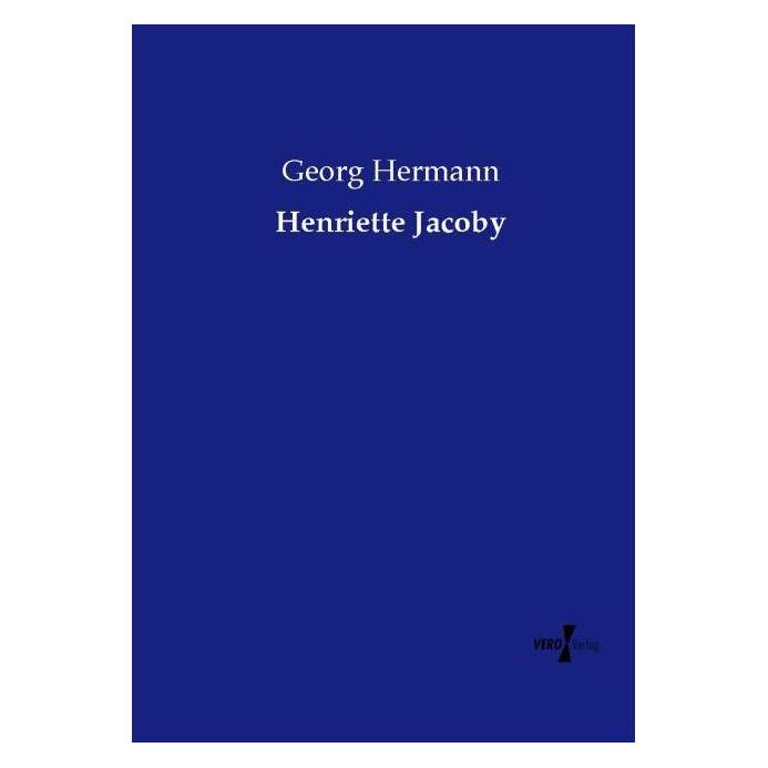Hansebooks Henriette Jacoby (Deutsch, Softcover, Georg Hermann) (7337036)
