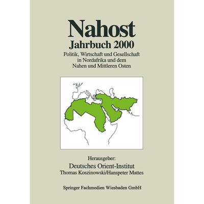 Nahost Jahrbuch 2000, Taschenbuch von Deutsches Orient-Institut,Thomas Koszinowski,Hanspeter Mattes, VS Verlag für Sozialwissenschaften,