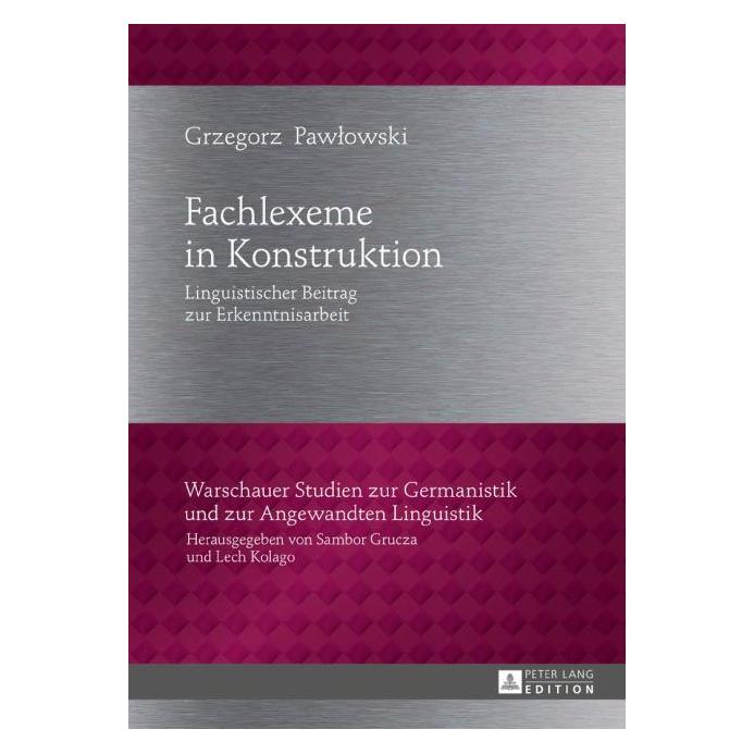 Peter Lang Pawlowski:Fachlexeme in Konstruktion (Deutsch, Hardcover, Grzegorz Pawlowski) (67838743)