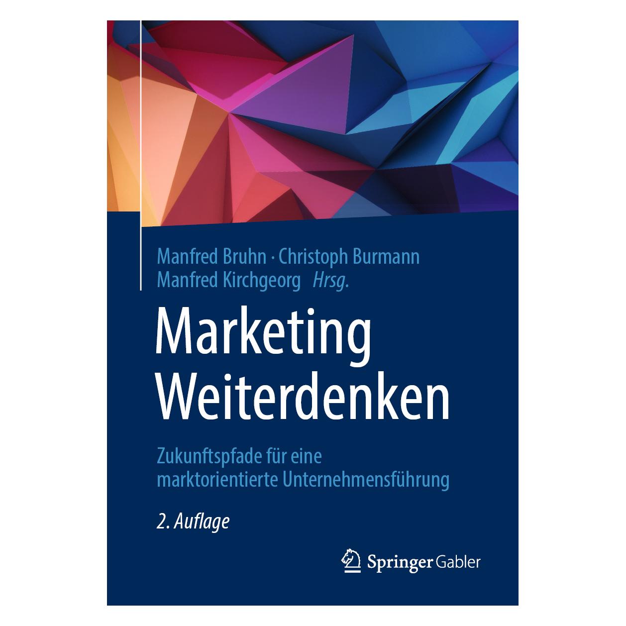 Springer Marketing Weiterdenken (Deutsch, Hardcover, Christoph Burmann, Manfred Bruhn, Manfred Kirchgeorg) (9783658315627)