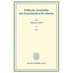 Politische Geschichte der Französischen Revolution., Fachbücher von Alphonse Aulard