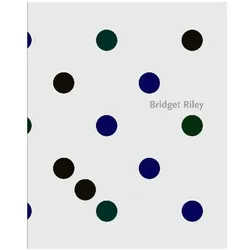 Bridget Riley: Wall Works 1983-2023, Fachbücher von Bridget Riley, Michael Bracewell, Robert Kudielka, Éric de Chassey, Richard