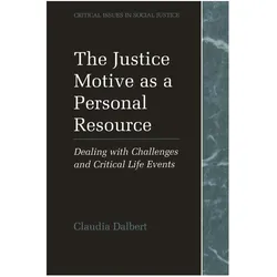 The Justice Motive as a Personal Resource, Fachbücher von Claudia Dalbert