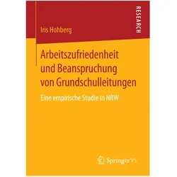 Arbeitszufriedenheit und Beanspruchung von Grundschulleitungen, Fachbücher von Iris Hohberg