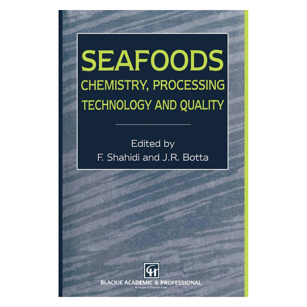 Springer Seafoods: Chemistry, Processing Technology and Quality (Englisch, Softcover, Fereidoon Shahidi, J R Botta) (55519534)