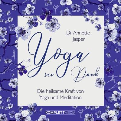 Yoga sei Dank - Annette Jasper, Download, 9783831270316