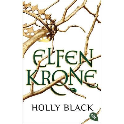 Elfenkrone, Taschenbuch von Holly Black, Cbt