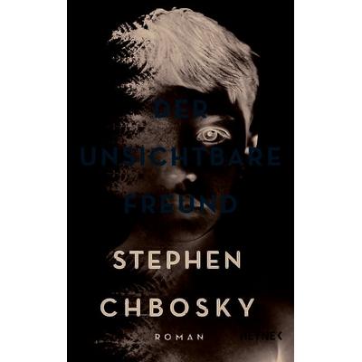 Der unsichtbare Freund, Gebundene Ausgabe von Stephen Chbosky, Heyne