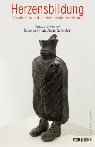 August Schmölzer - Herzensbildung: Über die Kunst sich im Anderen wiederzuerkennen - Preis vom 07.10.2026 11:45:10 h