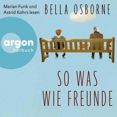 So was wie Freunde - Bella Osborne, Audio, 9783732408771