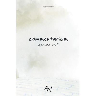 Kalenderbuchreihe 'AGENDA' / commentarium 2025 (Softcover), Taschenbuch von Anja Wrenzitzki, Epubli, 978-3-7598-9777-0