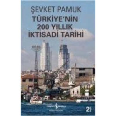 Türkiyenin 200 Yillik Iktisadi Tarihi, Taschenbuch von Sevket Pamuk, Türkiye Is Bankasi Kültür Yayinlari