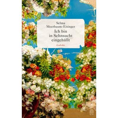 Ich bin in Sehnsucht eingehüllt, Gebundene Ausgabe von Selma Meerbaum-Eisinger, Hoffmann Und Campe, 978-3-455-40573-6