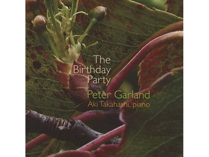 Aki Takahashi - Peter Garland: The Birthday Party